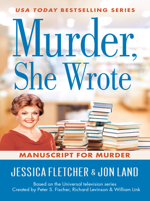 Title details for Manuscript for Murder by Jessica Fletcher - Wait list